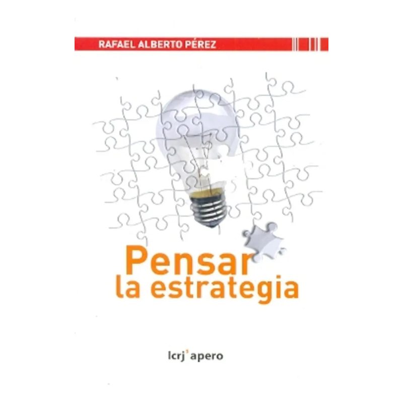PENSAR LA ESTRATEGIA OTRA PERSPECTIVA