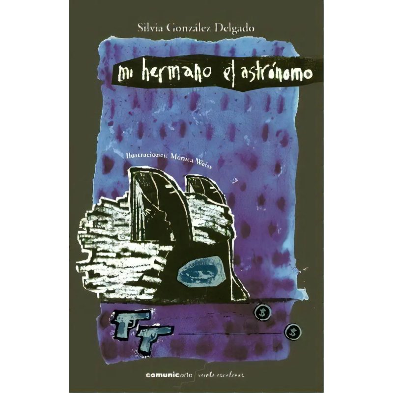 MI HERMANO EL ASTRONOMO (A PARTIR DE LOS 14 AÑOS)