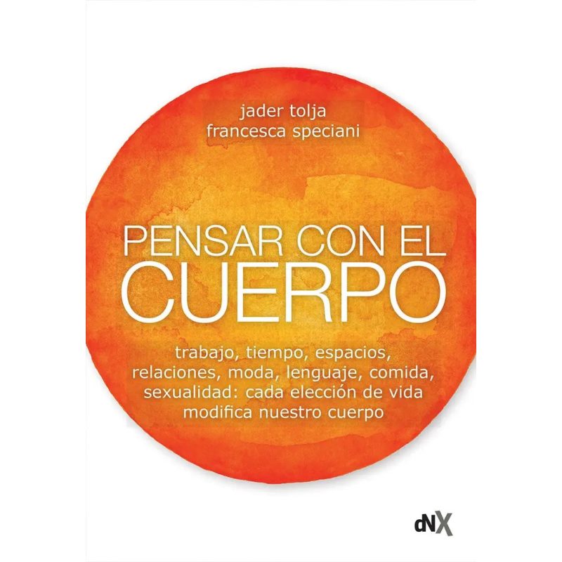 PENSAR CON EL CUERPO TRABAJO TIEMPO ESPACIOS...