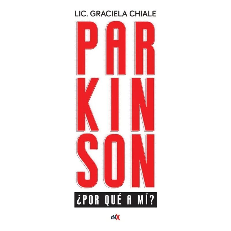PARKINSON ¿POR QUE A MI?