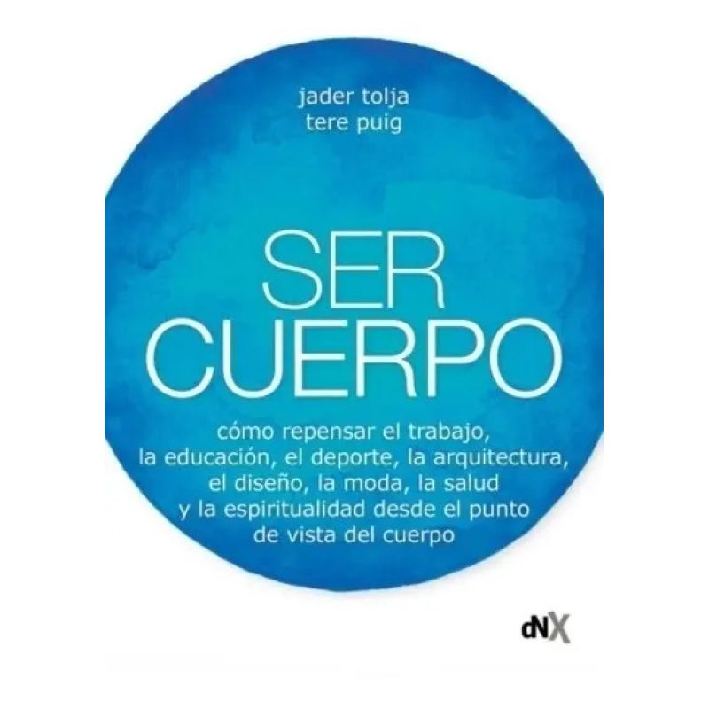 SER CUERPO COMO REPENSAR EL TRABAJO LA EDUCACION...