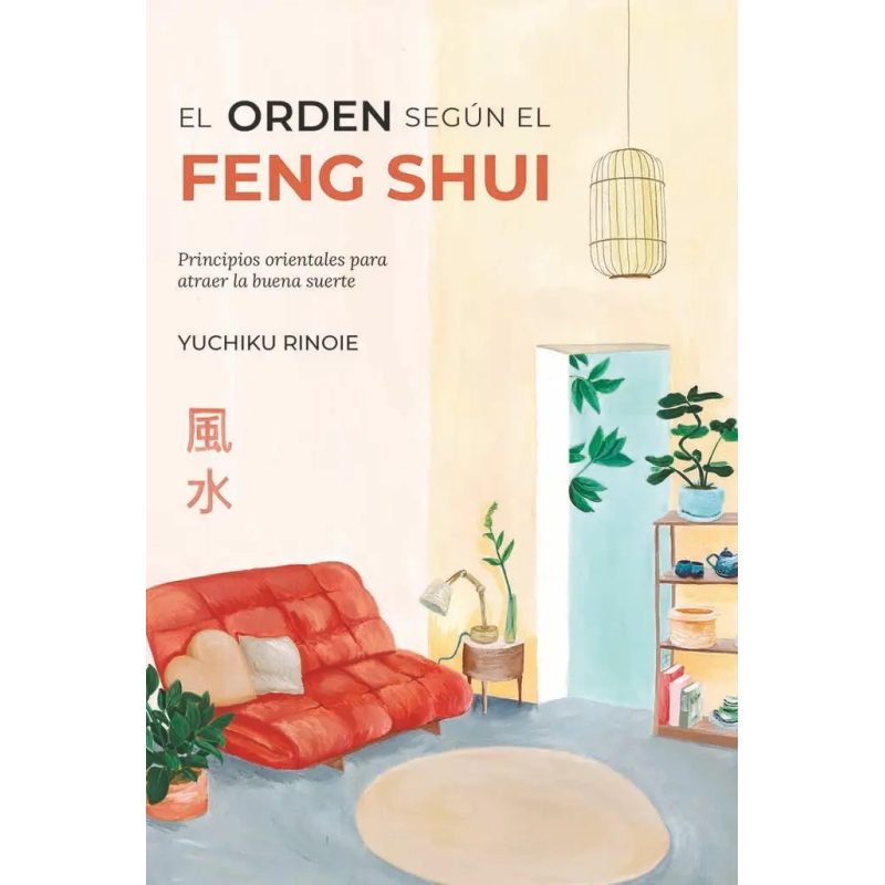 EL ORDEN SEGUN EL FENG SHUI