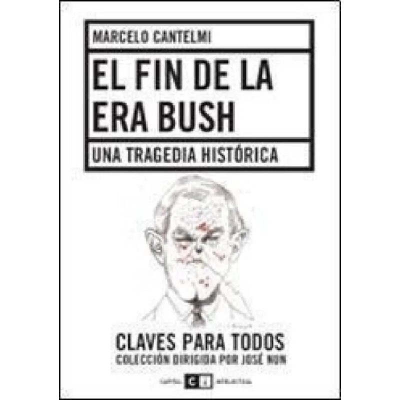FIN DE LA ERA BUSH EL