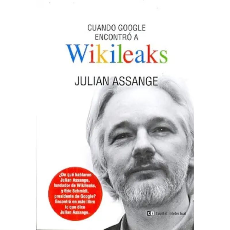 CUANDO GOOGLE ENCONTRO A WIKILEAKS