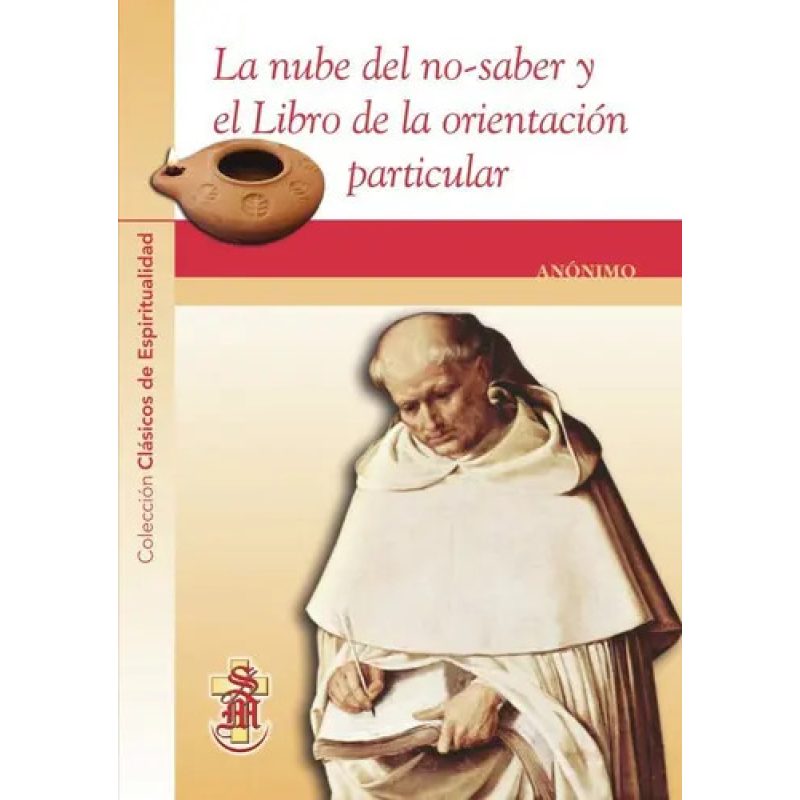 LA NUBE DEL NO SABER Y EL LIBRO DE LA ORIENTACION PARTICULAR