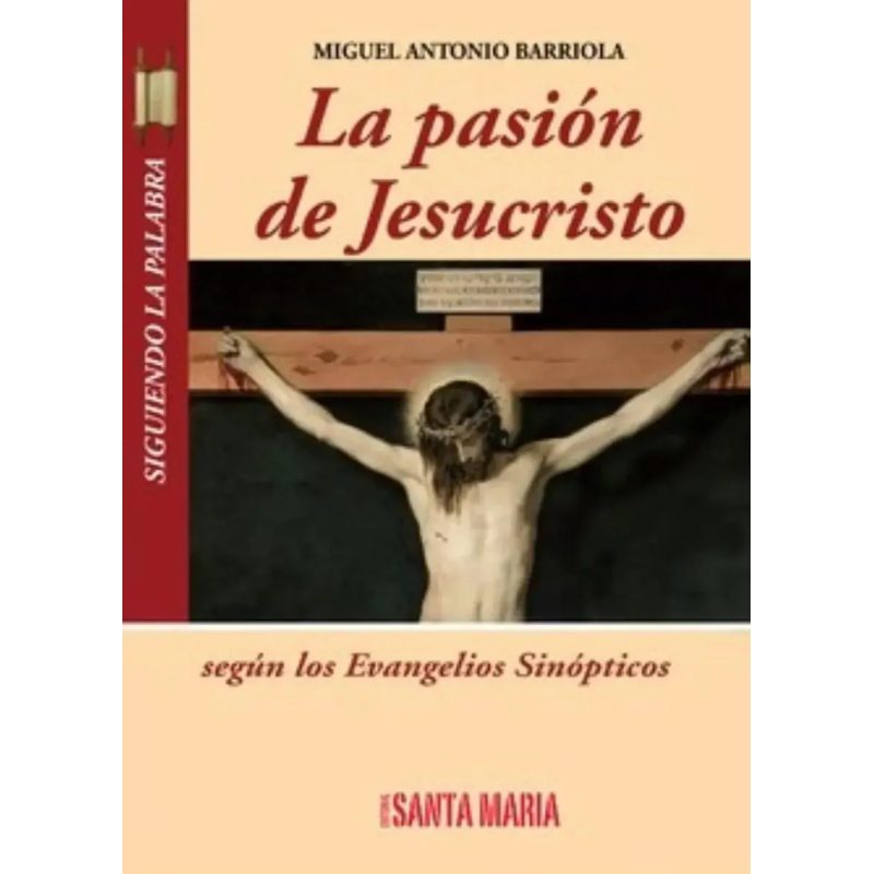 PASION DE JESUCRISTO LA