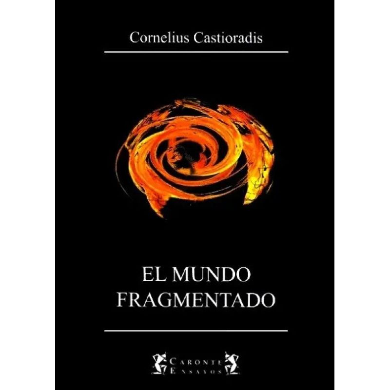 EL MUNDO FRAGMENTADO