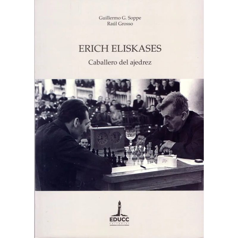 ERICH ELISKASES  CABALLERO DEL AJEDREZ