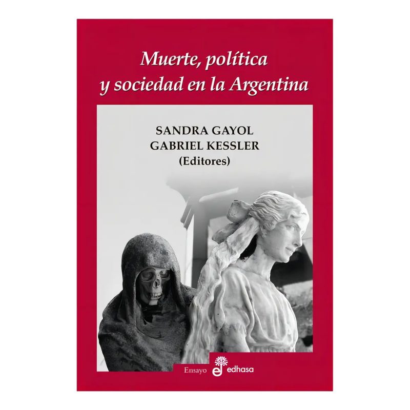 MUERTE POLITICA Y SOCIEDAD EN LA ARGENTINA