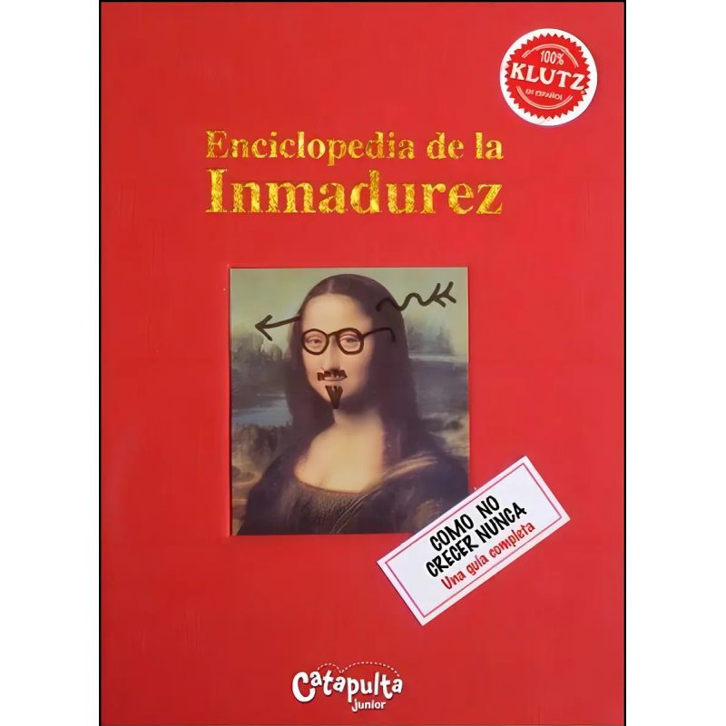 ENCICLOPEDIA DE LA INMADUREZ