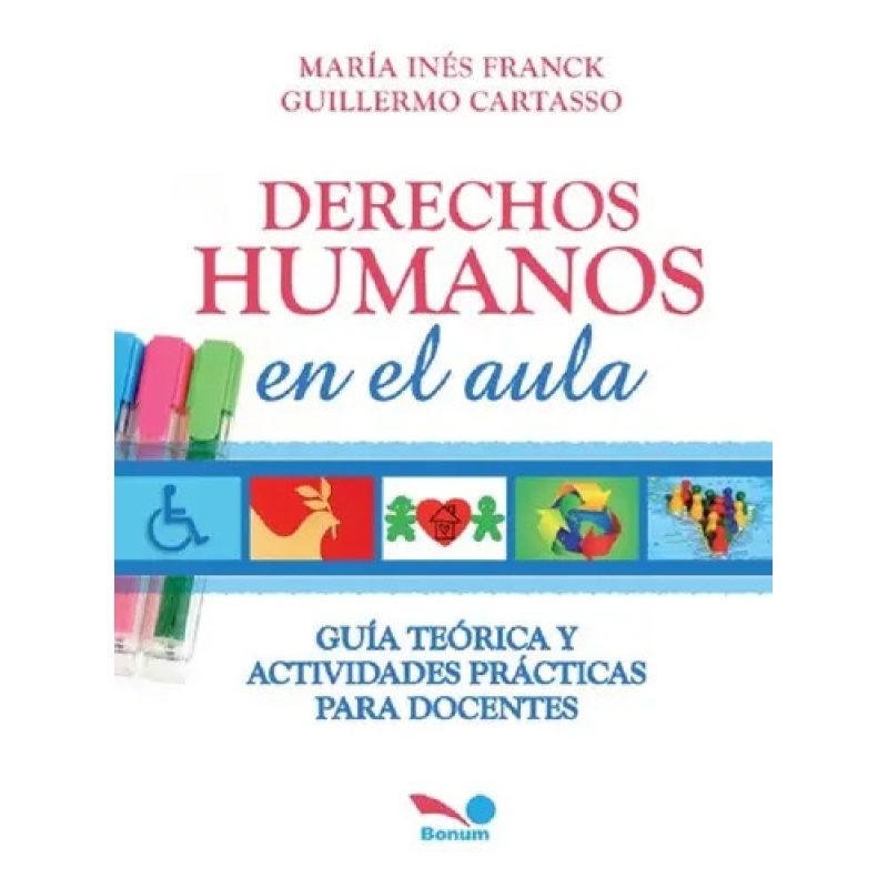DERECHOS HUMANOS EN EL AULA Guia Teorica y Activiades Practicas