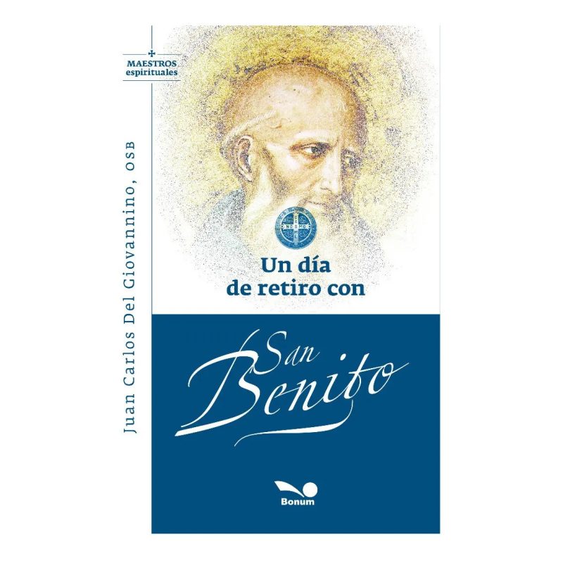 UN DIA DE RETIRO CON SAN BENITO