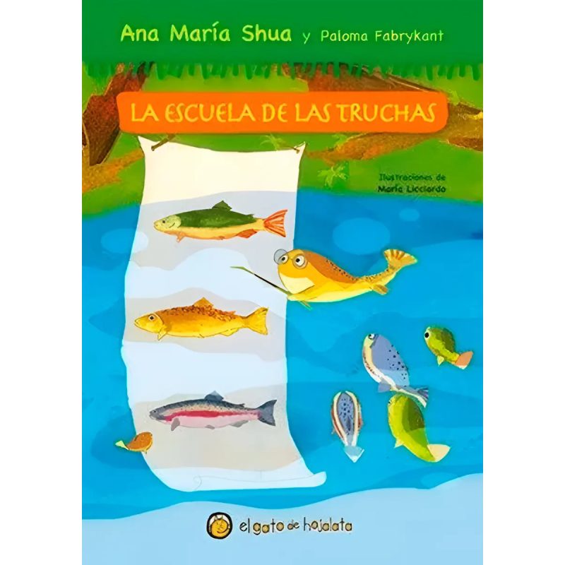 LA ESCUELA DE LAS TRUCHAS
