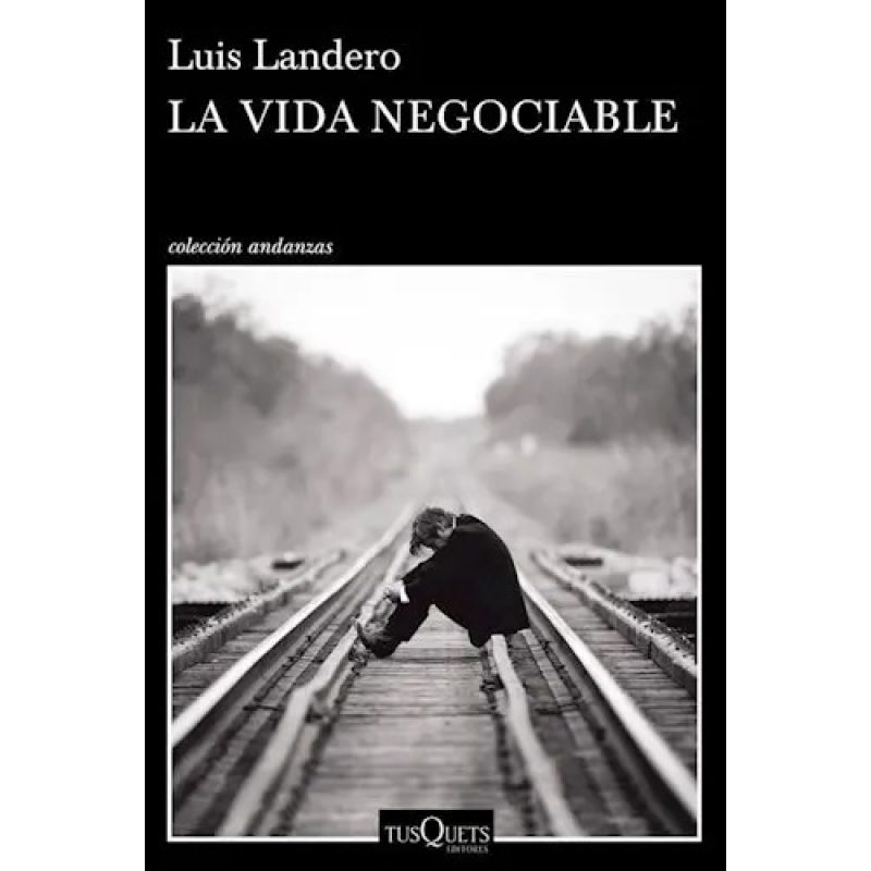 VIDA NEGOCIABLE LA          ANDANZAS