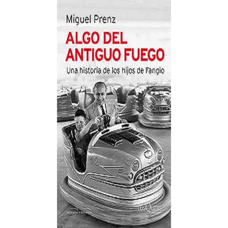 ALGO DEL ANTIGUO FUEGO