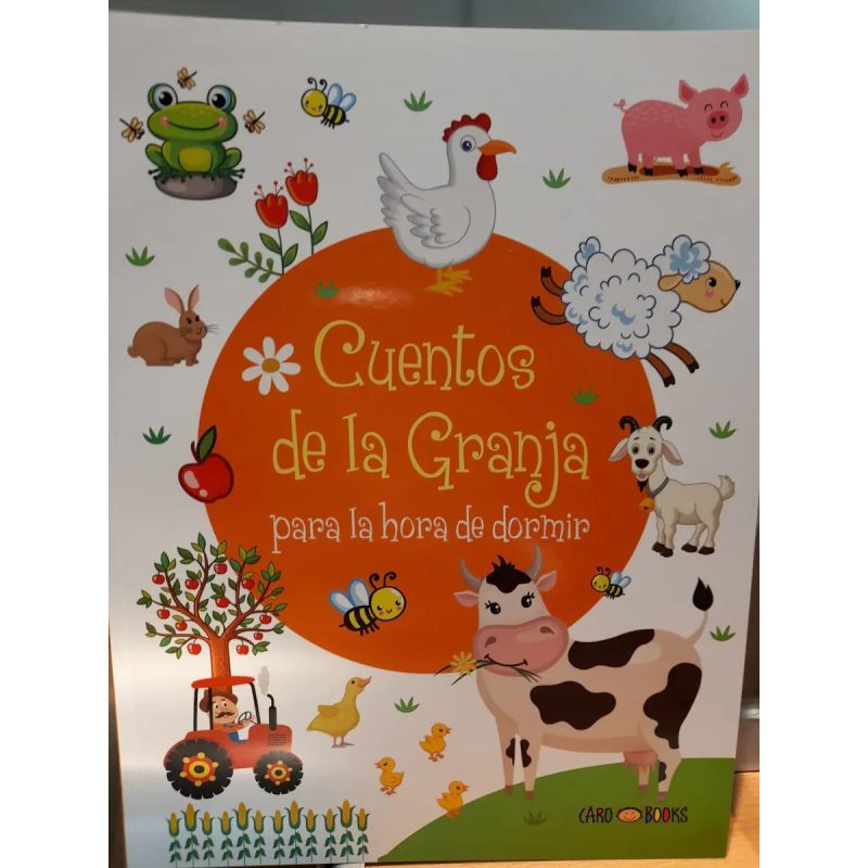CUENTOS DE LA GRANJA PARA LA HORA DE DORMIR NARANJA