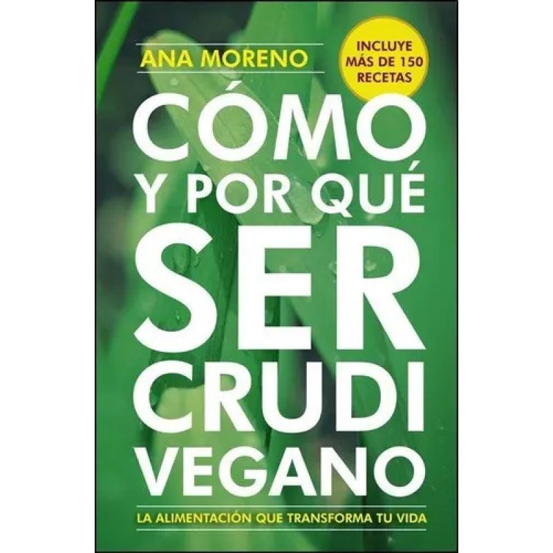 COMO Y POR QUE SER CRUDIVEGANO