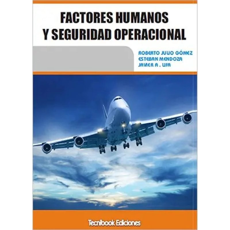 FACTORES HUMANOS Y SEGURIDAD OPERACI