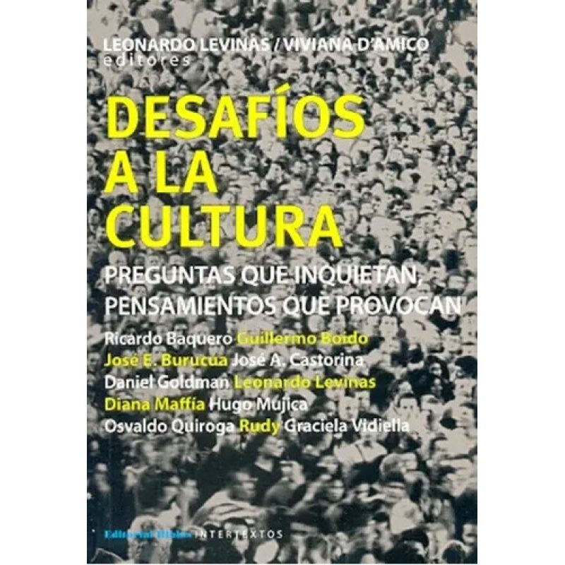 DESAFIOS A LA CULTURA PREGUNTAS QUE INQUIETAN DESAFIOS QUE PROVOCAN