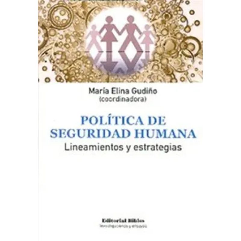 POLITICA DE SEGURIDAD HUMANA LINEAMIENTOS Y ESTRATEGIAS
