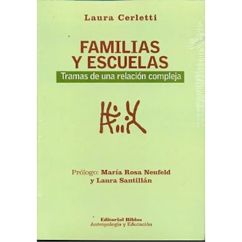 FAMILIAS Y ESCUELAS TRAMAS DE UNA RELACION COMPLEJA