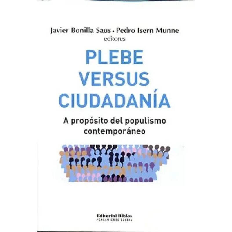 PLEBE VERSUS CIUDADANIA A PROPOSITO DEL POPULISMO CONTEMPORANEO