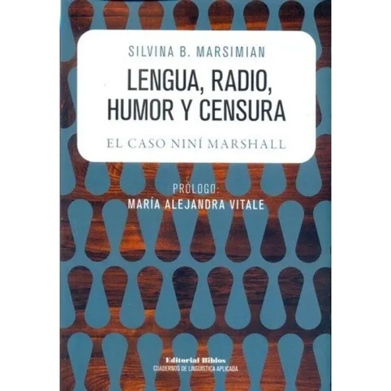 LENGUA RADIO HUMOR Y CENSURA EL CASO NINI MARSHALL