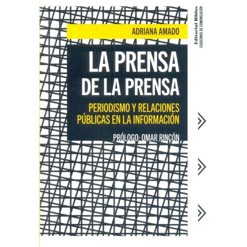 LA PRENSA DE LA PRENSA PERIODISMO Y RELACIONES PUBLICAS EN LA INFORMACION