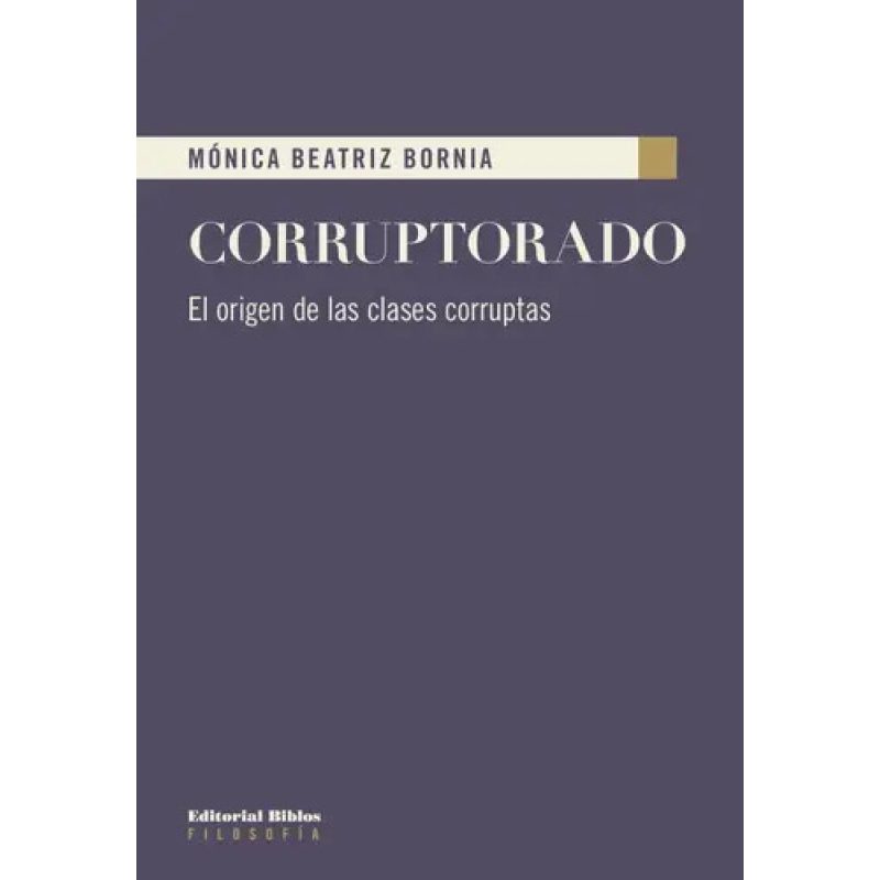 CORRUPTORADO EL ORIGEN DE LAS CLASES CORRUPTAS