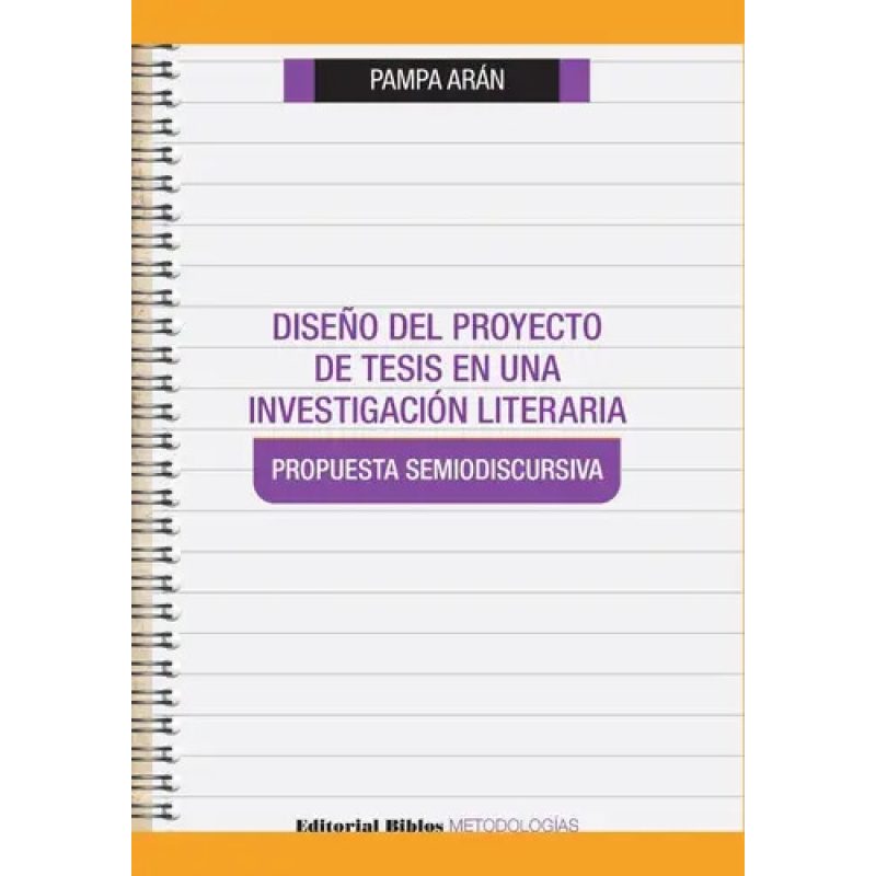 DISEÑO DEL PROYECTO DE TESIS EN UNA INVESTIGACION LITERARIA PROPUESTA SEMIODISCURSIVA