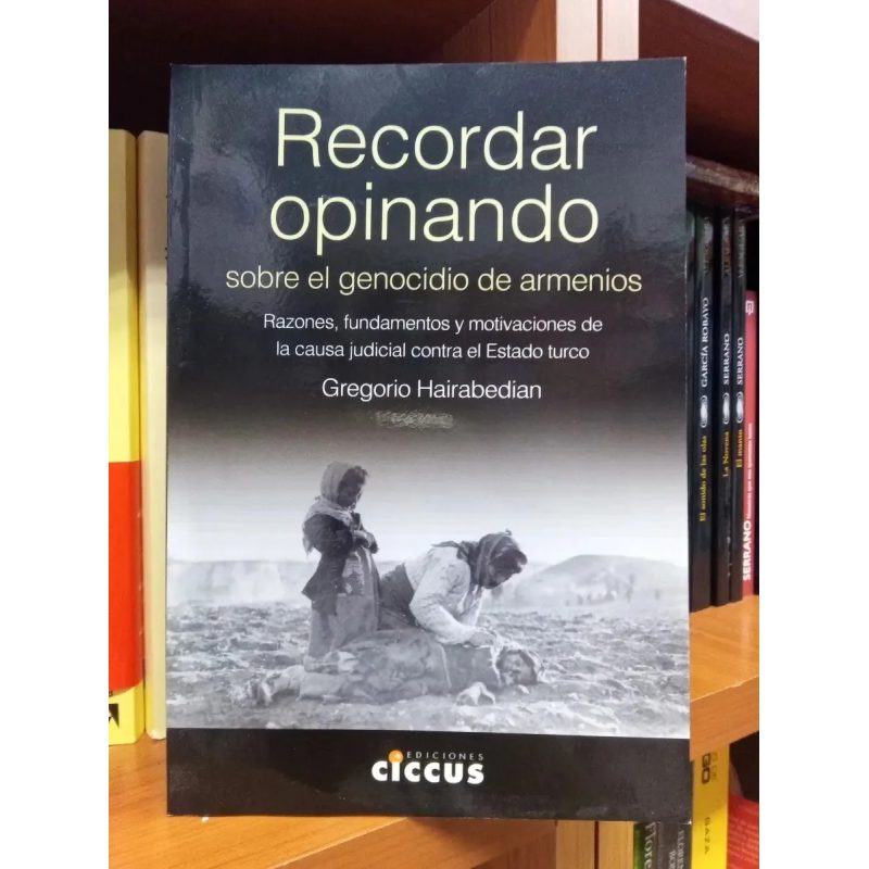 RECORDAR OPINANDO SOBRE EL GENOCIDIO DE ARMENIOS