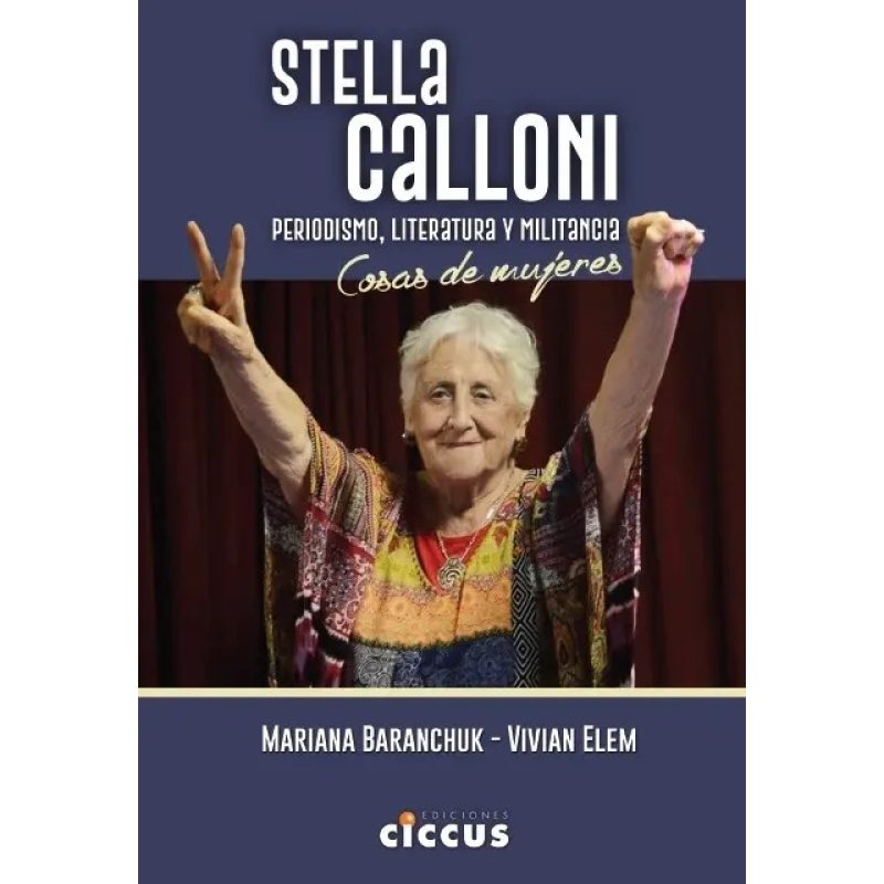 STELLA CALLONI PERIODISMO LITERATURA Y