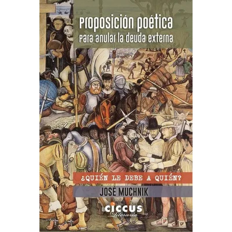 PROPOSICION POETICA PARA ANULAR LA DEUDA EXTERNA