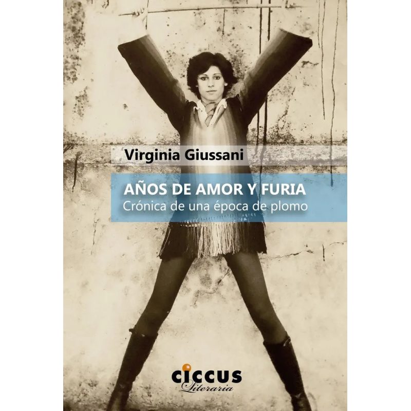 AÑOS DE AMOR Y FURIA