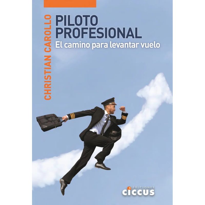 PILOTO PROFESIONAL EL CAMINO PARA LEVANTAR VUELO