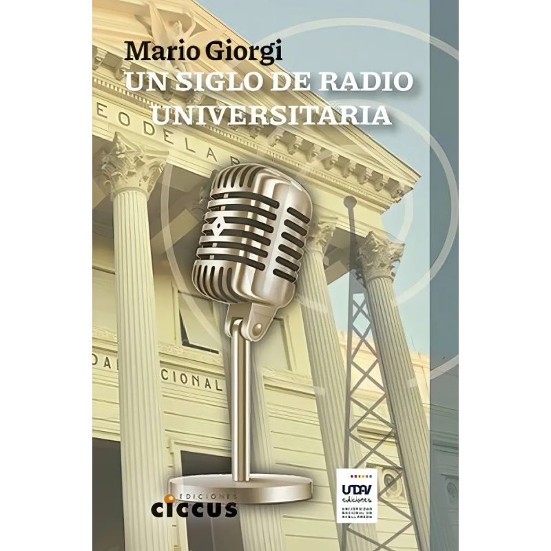 UN SIGLO DE RADIO UNIVERSITARIA ANALISIS DE LA