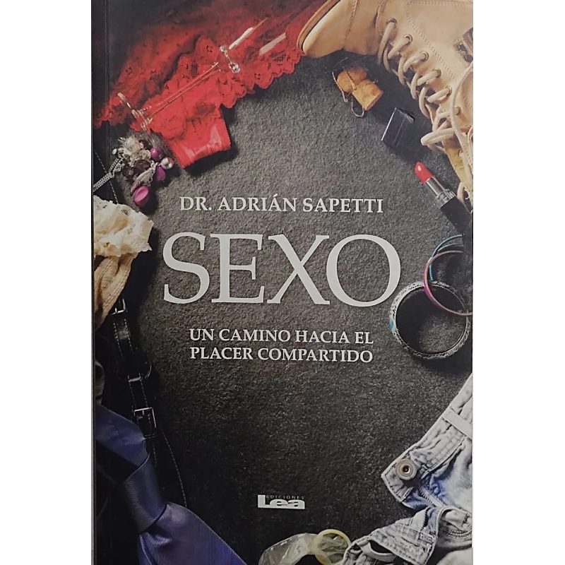 SEXO UN CAMINO HACIA EL PLACER COMPARTIDO