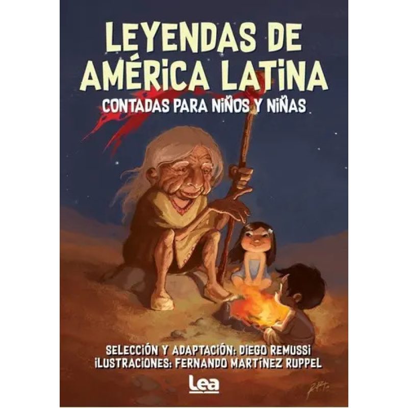 LEYENDAS DE AMERICA LATINA CONTADAS PARA NIÑOS Y NIÑAS - NVA ED