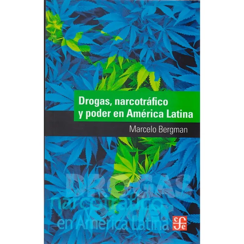 DROGAS NARCOTRAFICO Y PODER EN AMERICA LATI