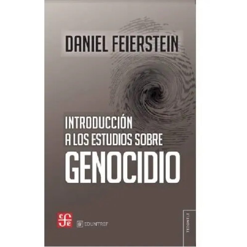 INTRODUCCION A LOS ESTUDIOS SOBRE GENOCIDIO