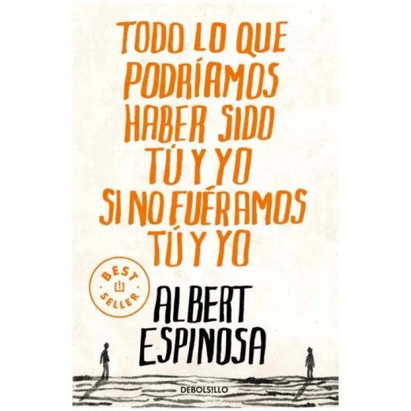 TODO LO QUE PODRIAMOS HABER SIDO TU Y YO
