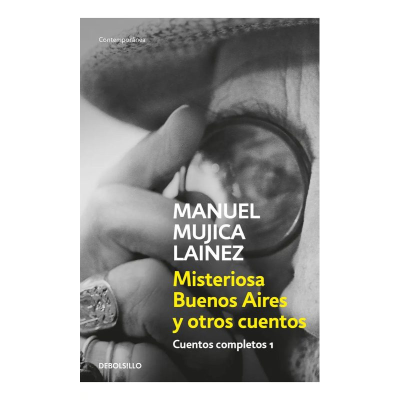 MISTERIOSA BUENOS AIRES Y OTROS CUENTOS (CUENTOS COMPLETOS 1