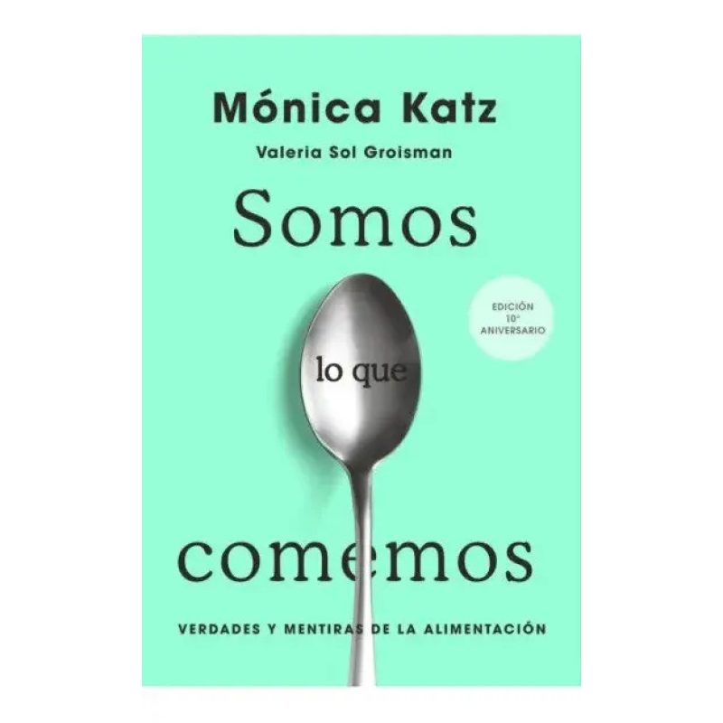 SOMOS LO QUE COMEMOS (ED ACTUALIZADA)