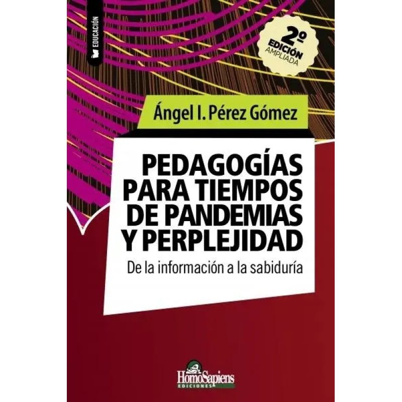 PEDAGOGIAS PARA TIEMPOS DE PANDEMIAS Y PERPLEJIDAD