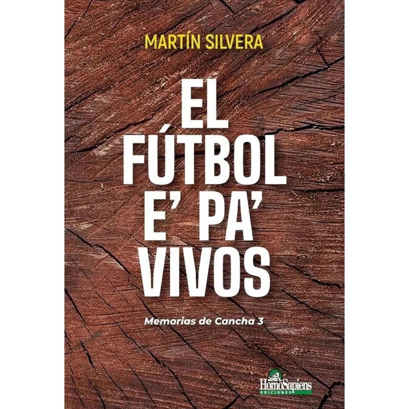 EL FUTBOL E PA VIVOS