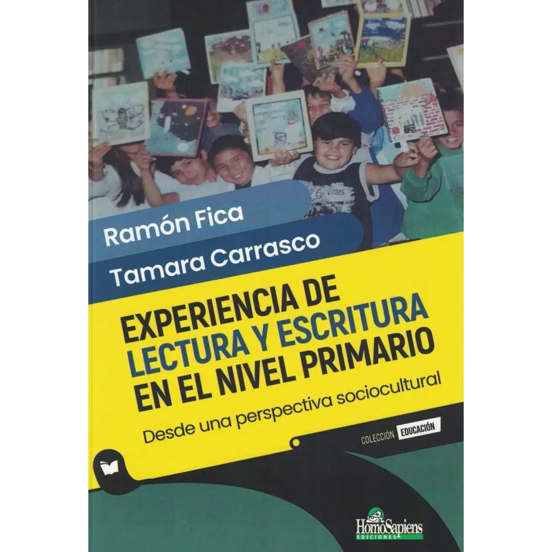 EXPERIENCIA DE LECTURA Y ESCRITURA EN EL NIVEL PRIMARIO DESDE UNA PERSPECTIVA SOCIOCULTURAL