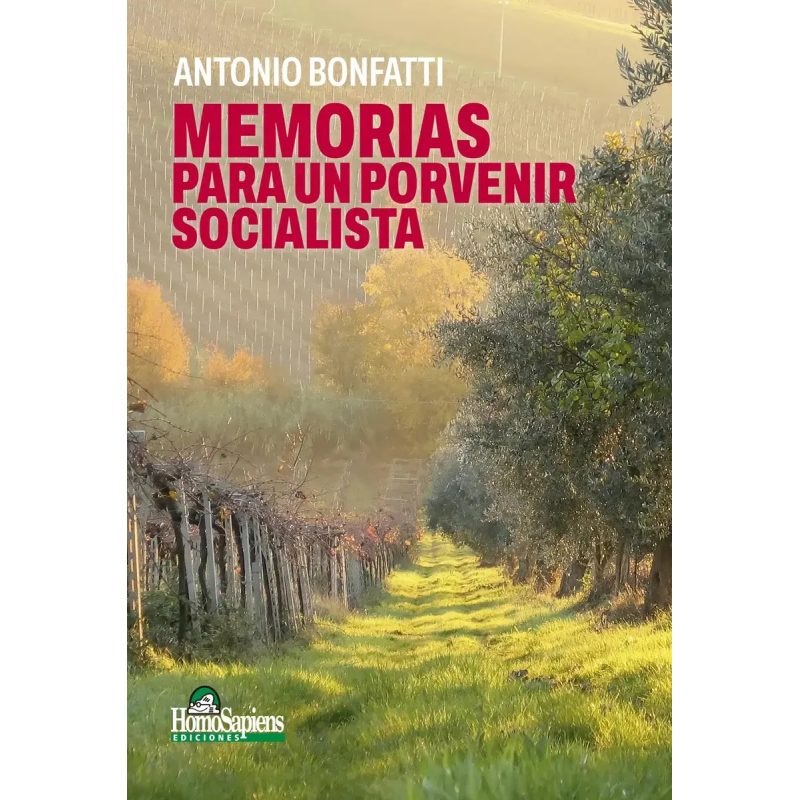 MEMORIAS PARA UN PORVENIR SOCIALISTA