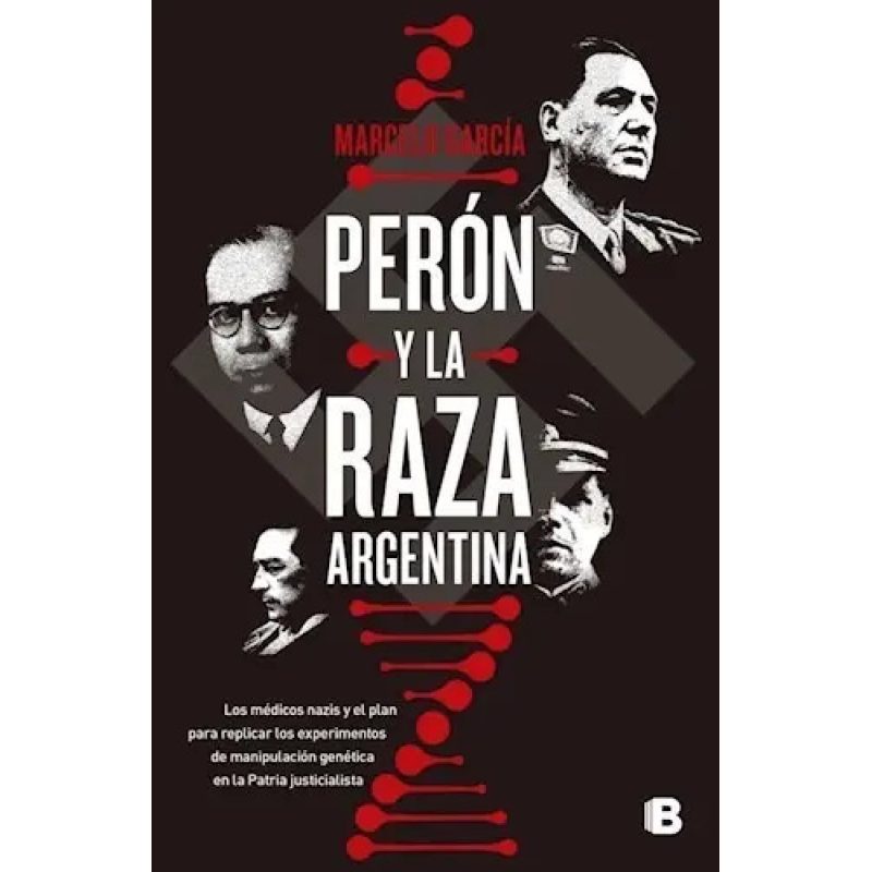 PERON Y LA RAZA ARGENTINA