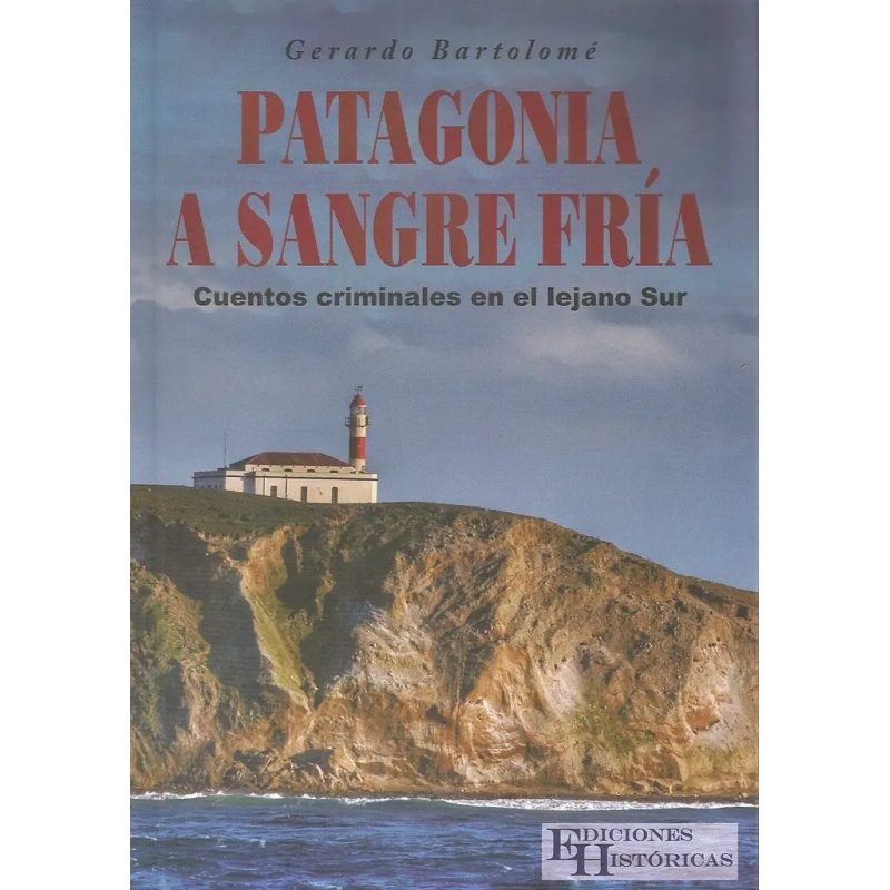 PATAGONIA A SANGRE FRIA