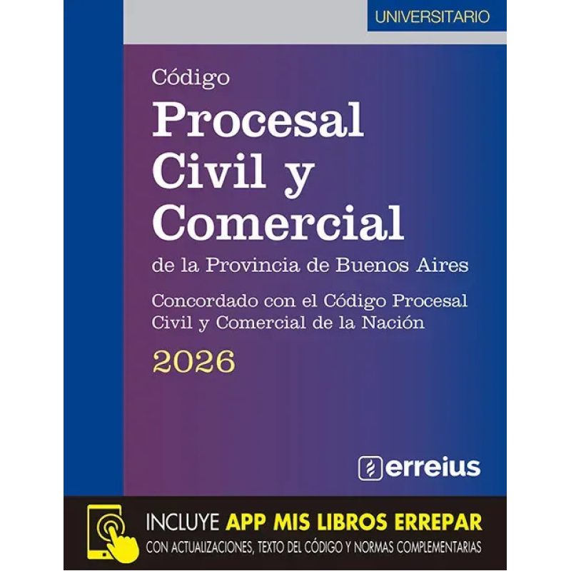 CODIGO PROCESAL CIVIL Y COMERCIAL DE LA PROVINCIA DE BUENOS AIRES 2026 - UNIVERSITARIO